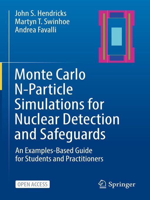 Title details for Monte Carlo N-Particle Simulations for Nuclear Detection and Safeguards by John S. Hendricks - Available